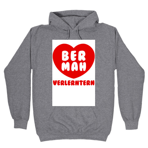 Be My Valentine (ermahgerd) Hooded Sweatshirt