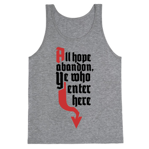 All Hope Abandon Tank Top