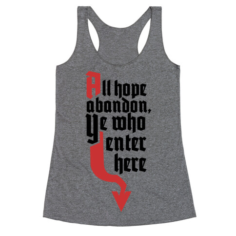 All Hope Abandon Racerback Tank Top