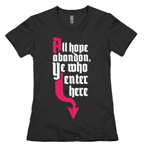 All Hope Abandon Womens T-Shirt
