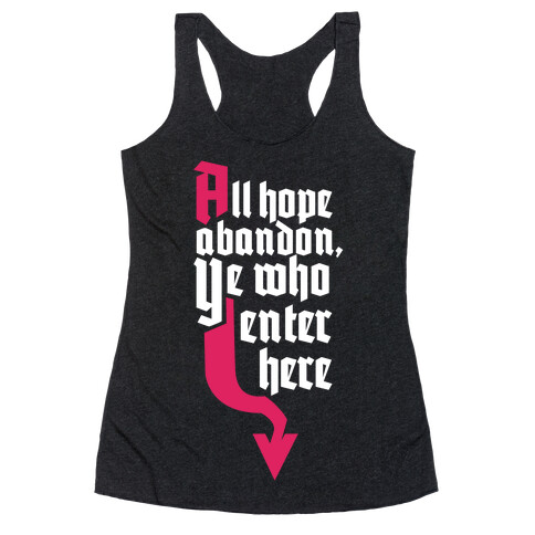 All Hope Abandon Racerback Tank Top