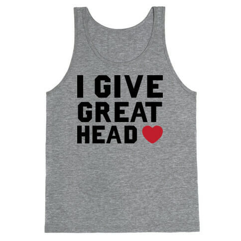 I Give Great Head Tank Top