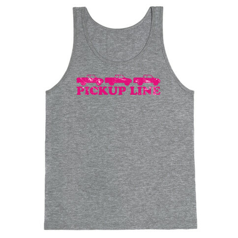 Pickup Line (pink) Tank Top