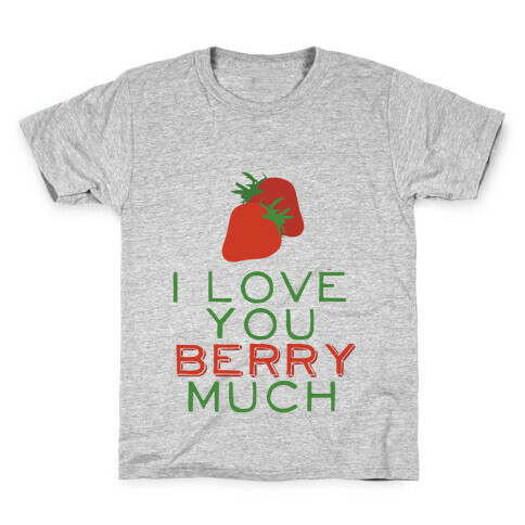 Berry Much Kids T-Shirt