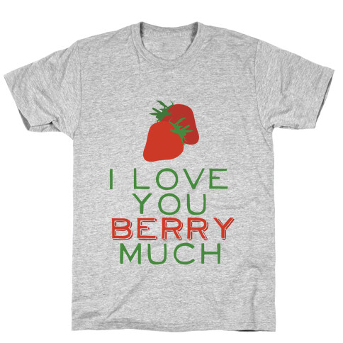 Berry Much T-Shirt