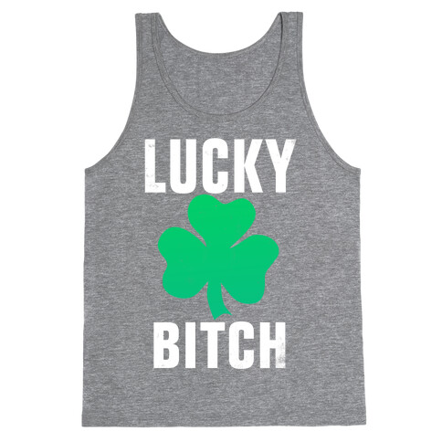 Lucky Bitch Tank Top