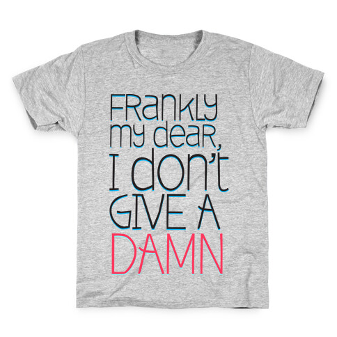 Frankly My Dear Kids T-Shirt