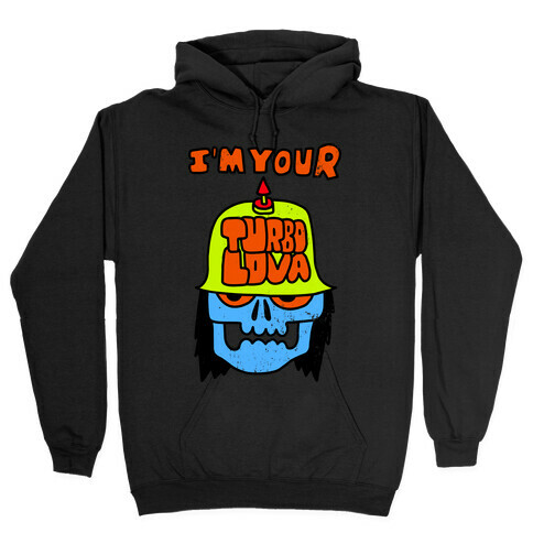 I'm Your Turbo Lover (Vintage) Hooded Sweatshirt