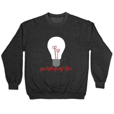 You Light Up My Life Pullover