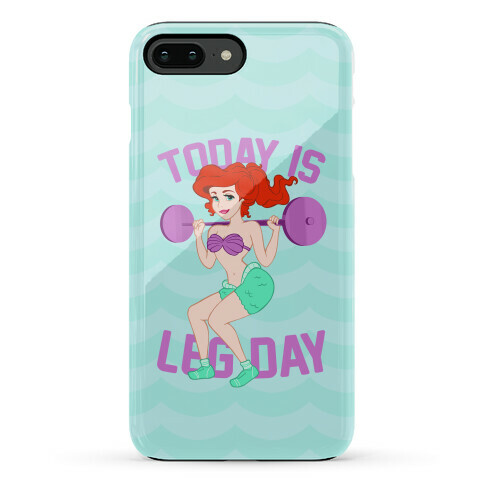 Today Is Leg Day Phone Case