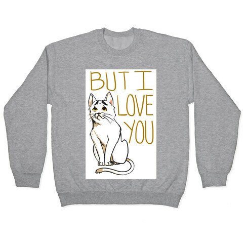 Eyebrows Cat- I love you! Pullover