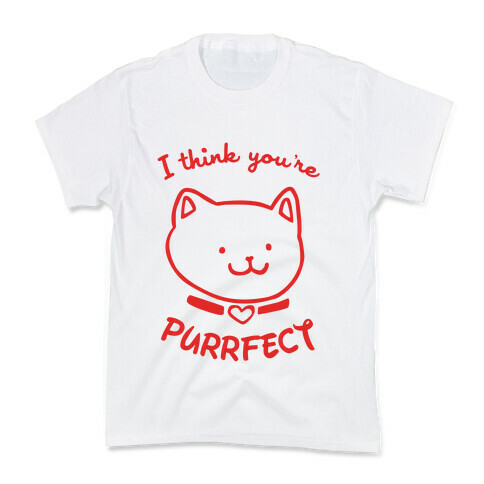 I Think You're Purrfect Kids T-Shirt