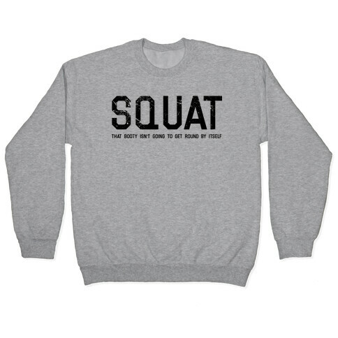 Squat That Booty Pullover