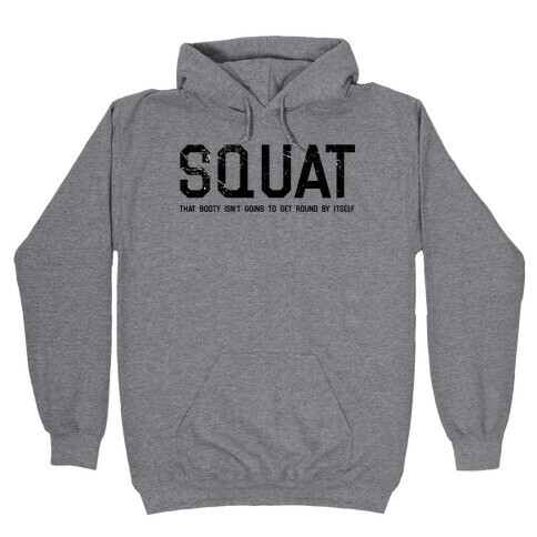 Squat That Booty Hooded Sweatshirt