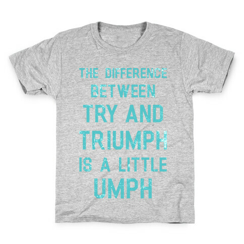 Try and Triumph Kids T-Shirt