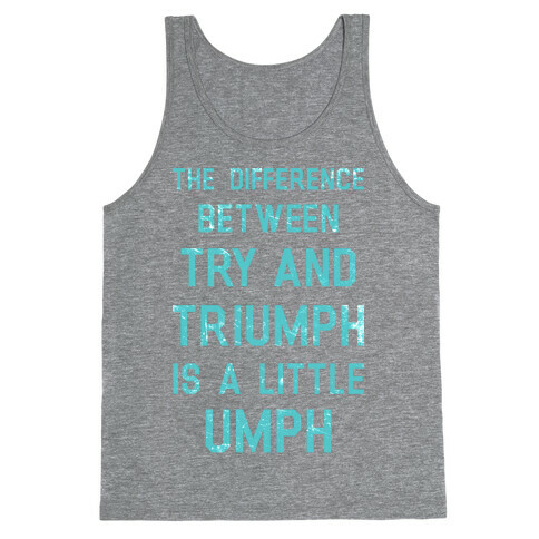 Try and Triumph Tank Top