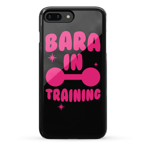 Bara In Training Phone Case