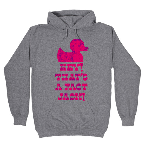 Hey Jack (pink) Hooded Sweatshirt