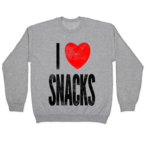 I Love Snacks Pullover