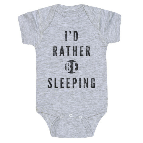 I'd Rather Be Sleeping Baby One-Piece