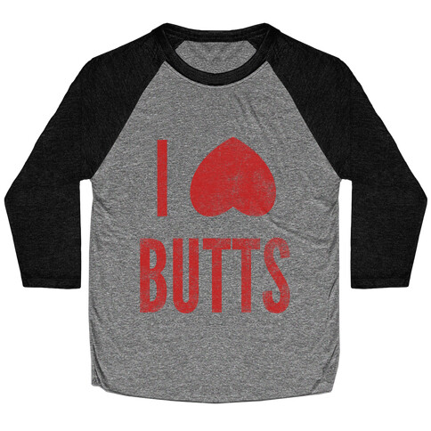 I Heart Butts Baseball Tee