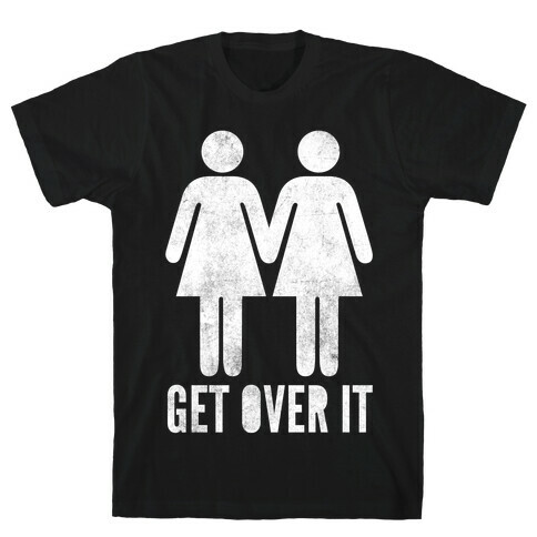 Get Over It T-Shirt