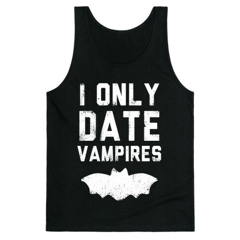 I Only Date Vampires Tank Top