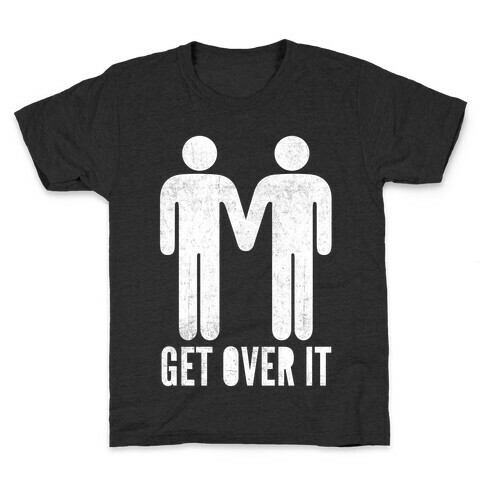 Get Over It Kids T-Shirt