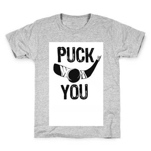 Puck You! Kids T-Shirt