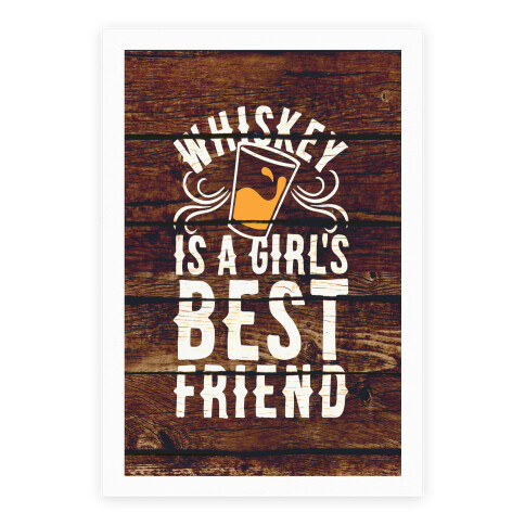 Whiskey Is A Girl's Best Friend Poster
