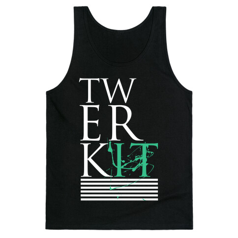 Twerk It Tank Top