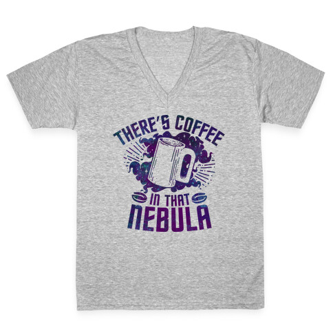 There's Coffee in That Nebula V-Neck Tee Shirt