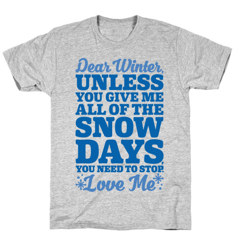 Snow Days T-Shirt