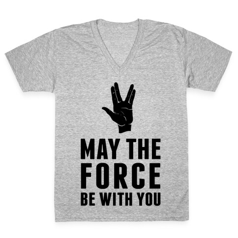 May The Force Be With You V-Neck Tee Shirt