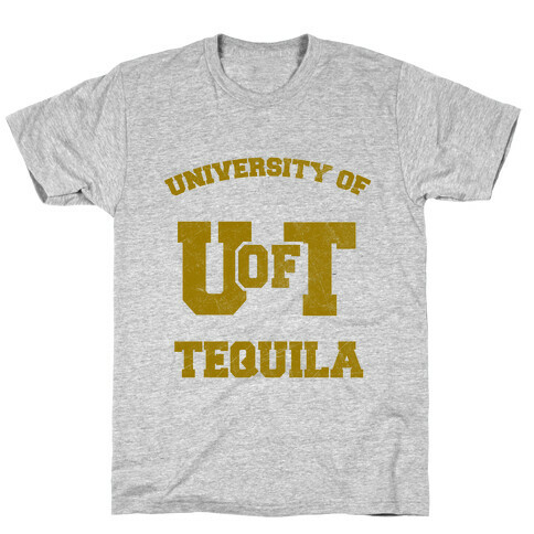 University Of Tequila T-Shirt