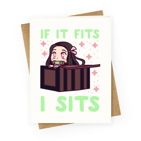 If It Fits, I Sits (Nezuko) Greeting Card