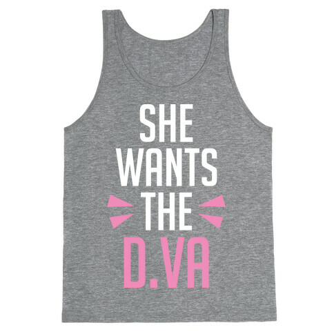 She Wants The D.Va Overwatch Parody Tank Top