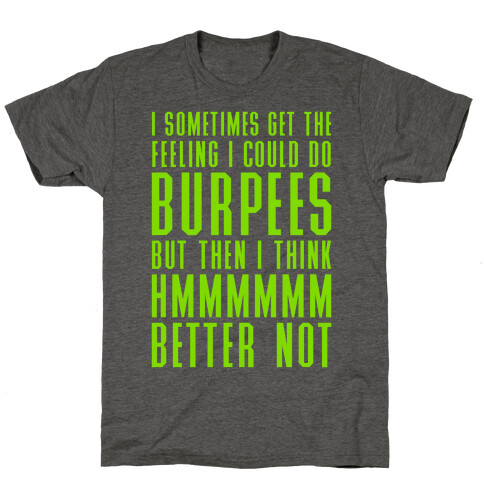 I Could Do Burpees T-Shirt