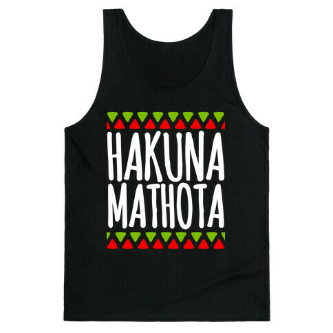 Hakuna MaTHOTa Tank Top