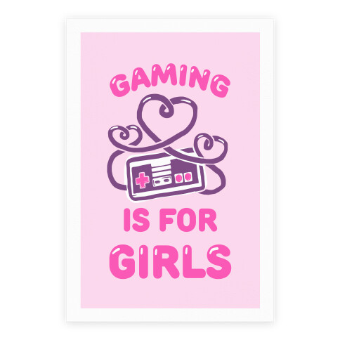 Gaming Is For Girls Poster