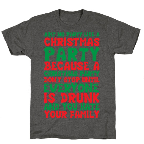 Aint No Party Like A Christmas Party T-Shirt