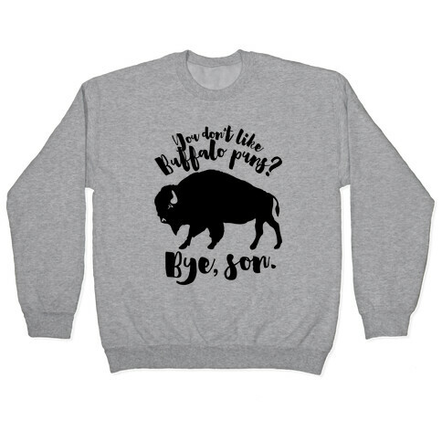 Buffalo Puns Pullover