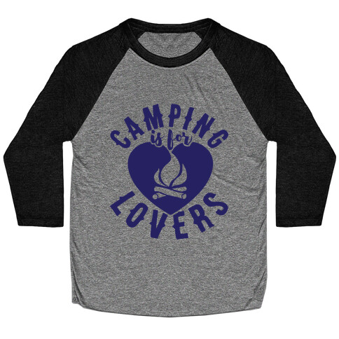 Camping Is For Lovers Baseball Tee