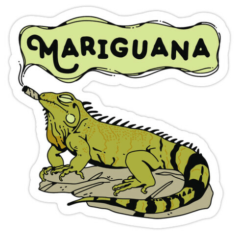 Mariguana Marijuana Iguana Die Cut Sticker