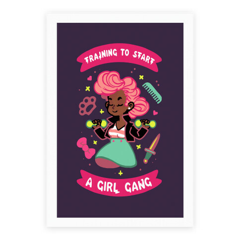 Training To Start A Girl Gang Poster Poster