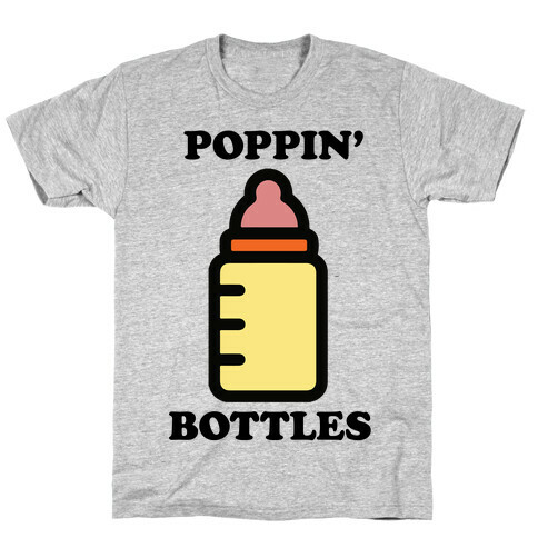 Poppin' Bottles T-Shirt