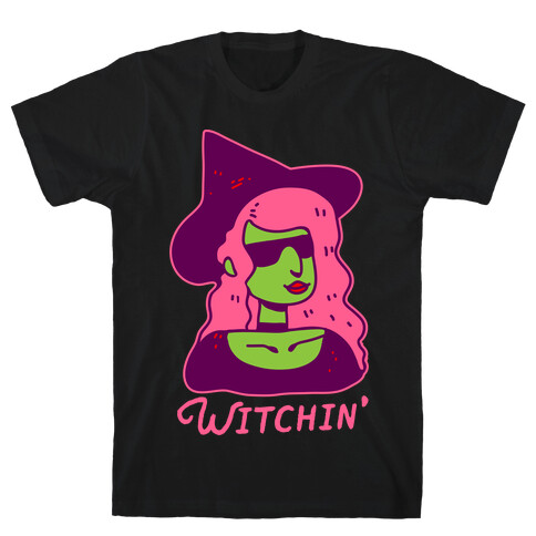 Witchin' T-Shirt