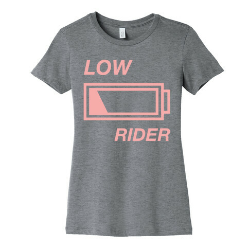 Low Rider Womens T-Shirt