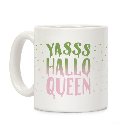 Yasss Halloqueen  Coffee Mug