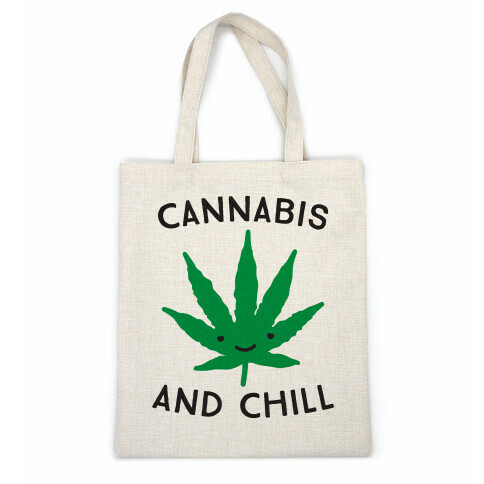 Cannabis And Chill Casual Tote